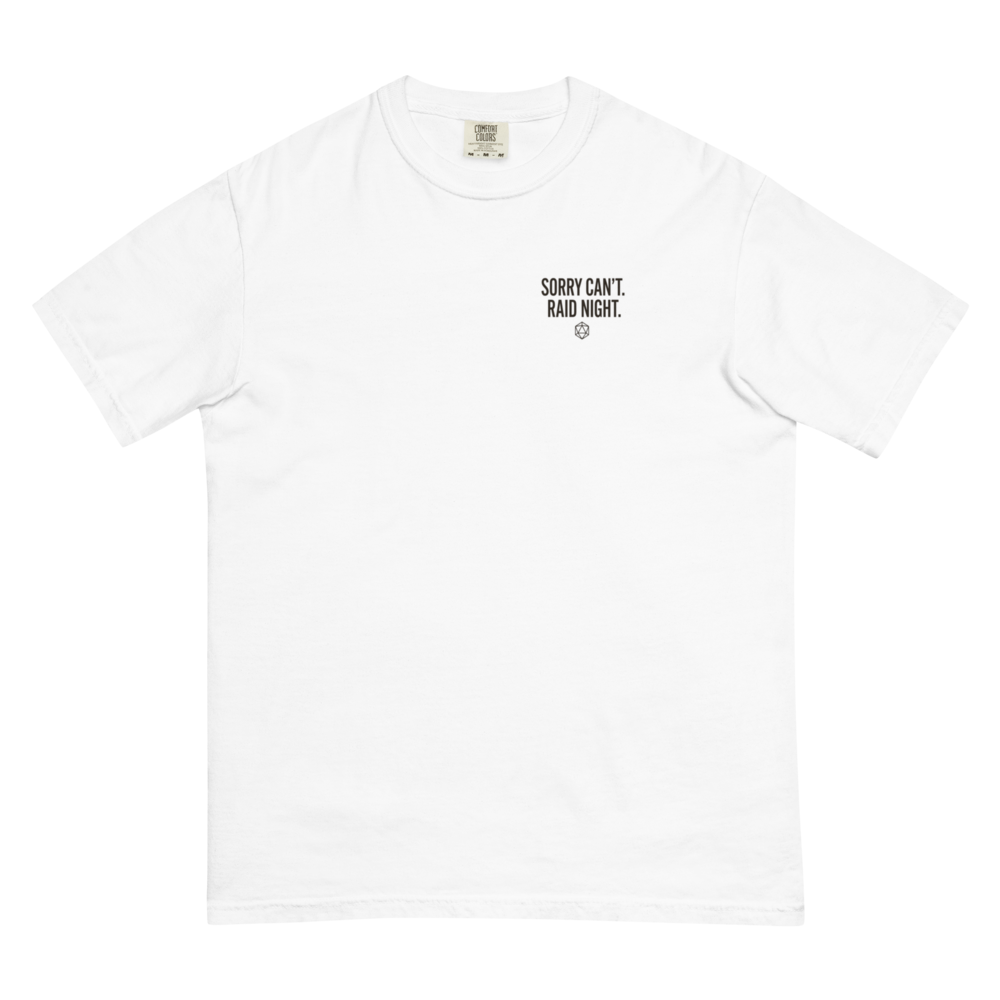 Sorry Can't. Raid Night. - Comfort Colors White