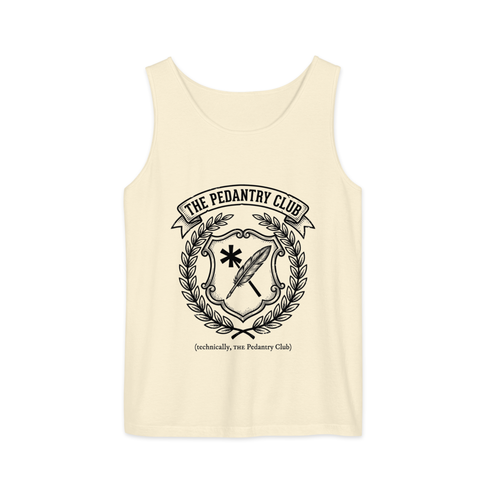 The Pedantry Club (technically, THE Pedantry Club) | Crest - Tank Ivory (artwork corrected)