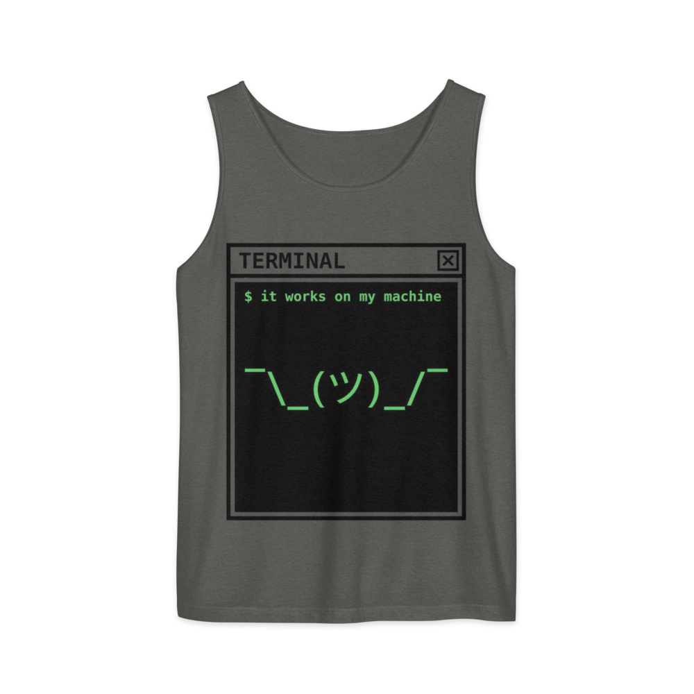 It Works on My Machine | Programmer - Tank Pepper