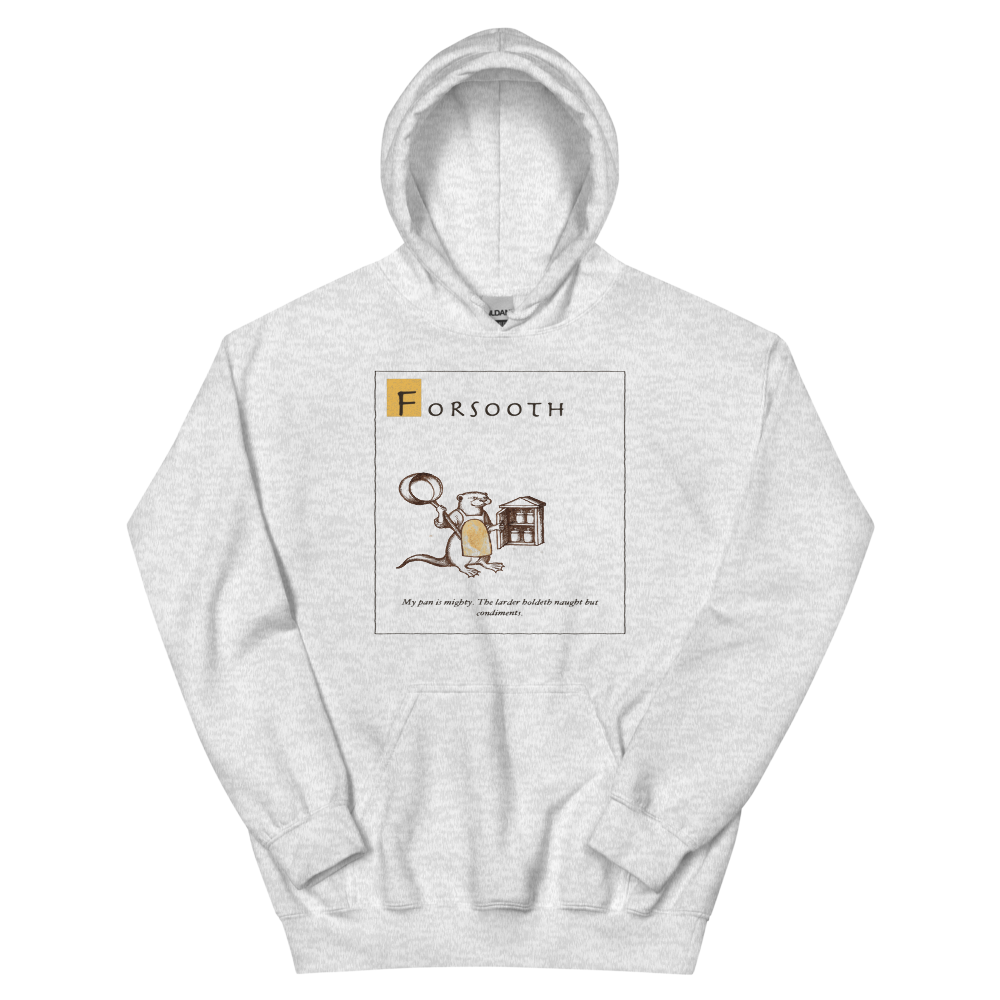 Forsooth: Naught But Condiments | Ye Olde Grievance Tee - Hoodie Ash