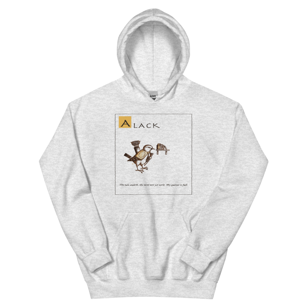 Alack: The Next Is Not Writ | Ye Olde Grievance Tee - Hoodie Ash