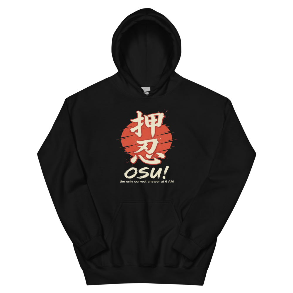 Osu! The Only Correct Answer at 6 AM | Japanese Fitness - Hoodie Black
