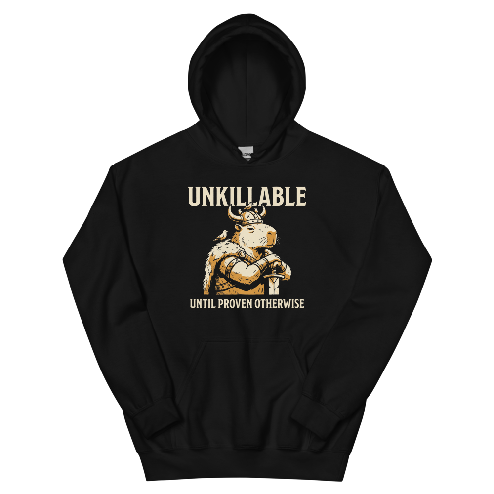 Unkillable | Until Proven Otherwise - Hoodie Black