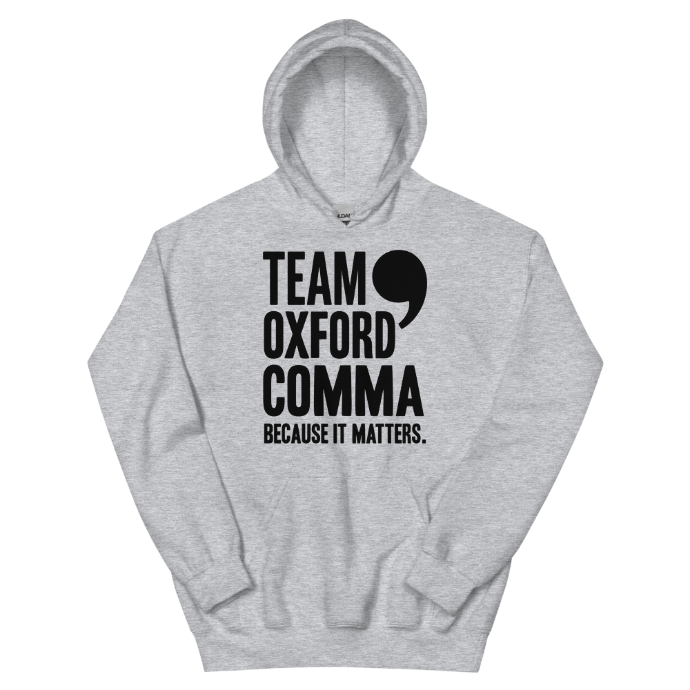 Team Oxford Comma: Because It Matters | Grammar - Hoodie Sport Grey (artwork corrected)