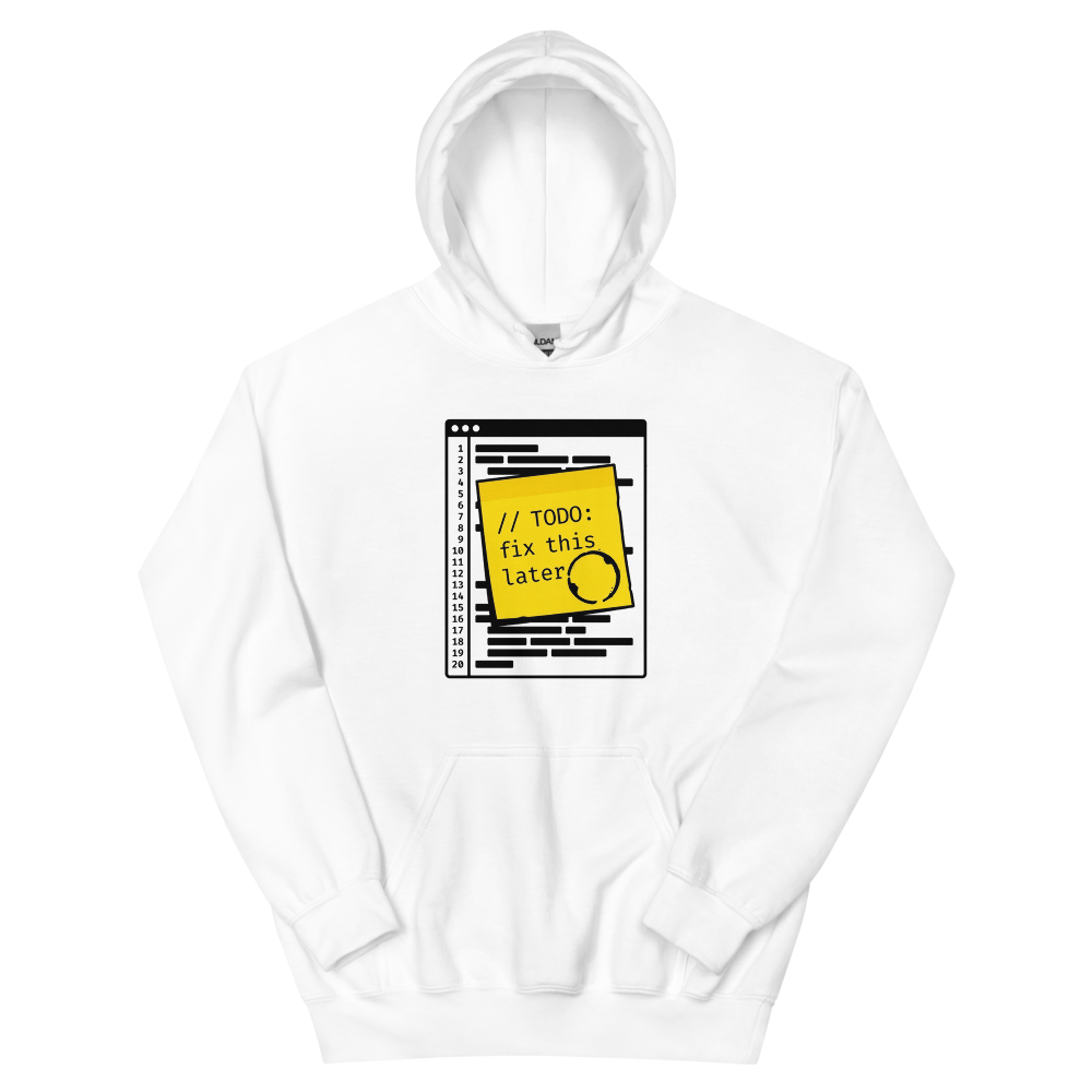 // TODO: Fix This Later | Programmer - Hoodie White