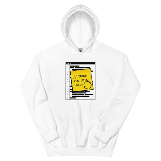 // TODO: Fix This Later | Programmer - Hoodie White