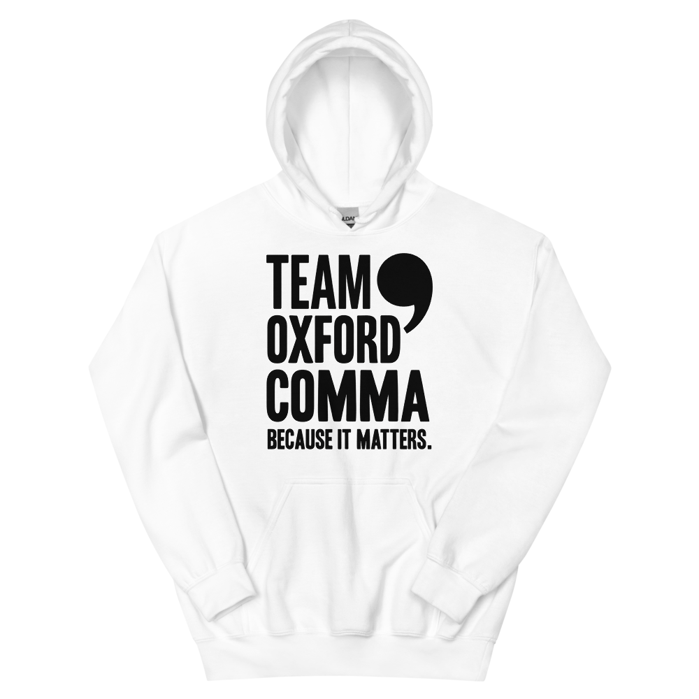 Team Oxford Comma: Because It Matters | Grammar - Hoodie White (artwork corrected)
