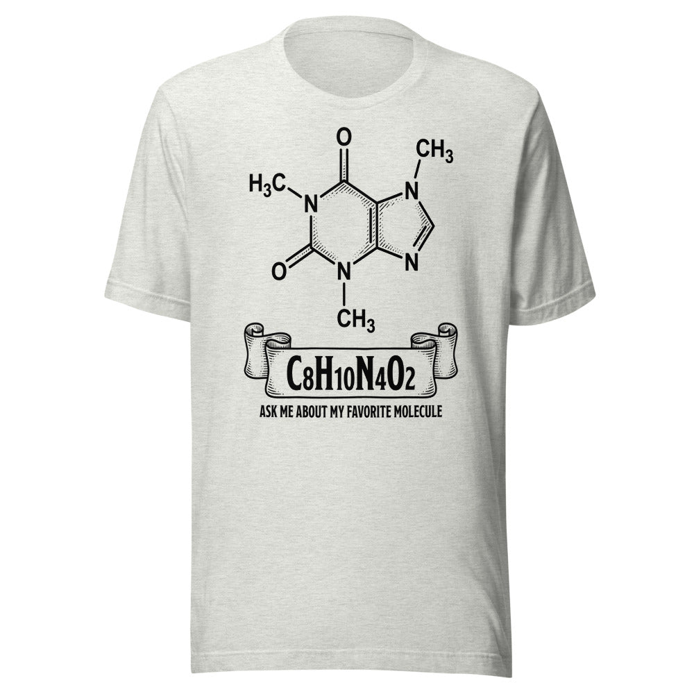C8H10N4O2: Ask Me About My Favorite Molecule | Chemistry Tee