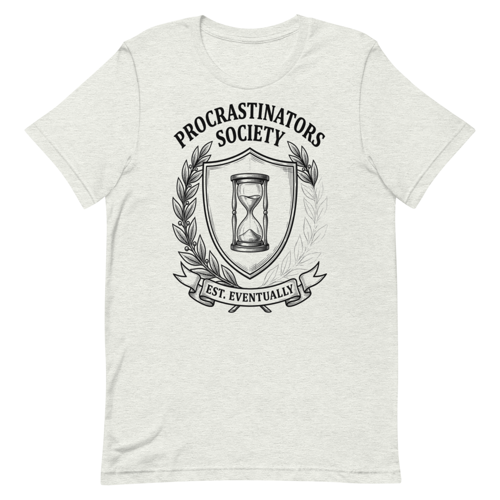Procrastinators Society: Est. Eventually | Crest