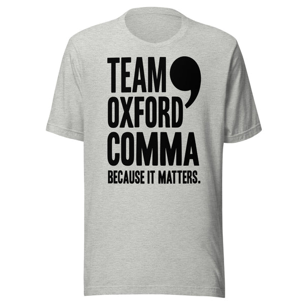 Team Oxford Comma — Because It Matters | Grammar Tee Athletic Heather flat lay