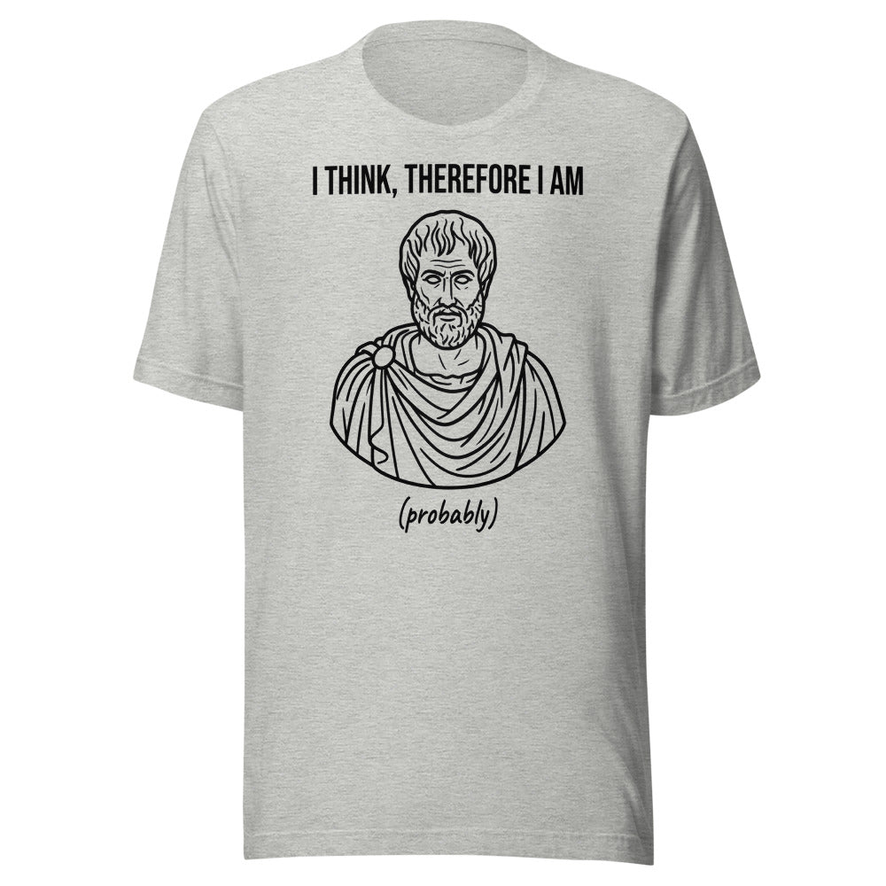 I Think, Therefore I Am (Probably) | Philosophy Tee Athletic Heather flat lay