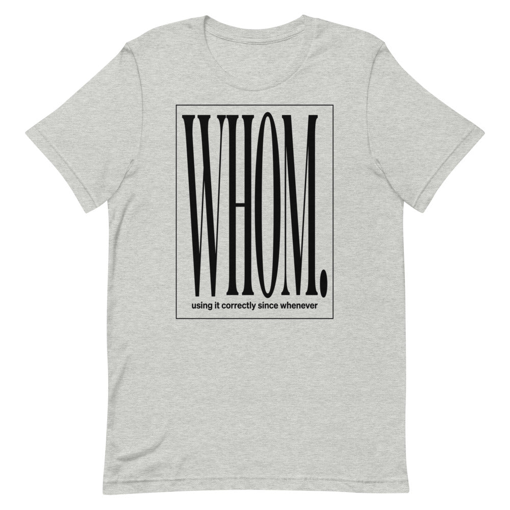 Whom. — Using It Correctly Since Whenever | Grammar Tee print detail 1