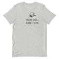 You're Still a Planet to Me | Retro Astronomy Tee - Athletic Heather