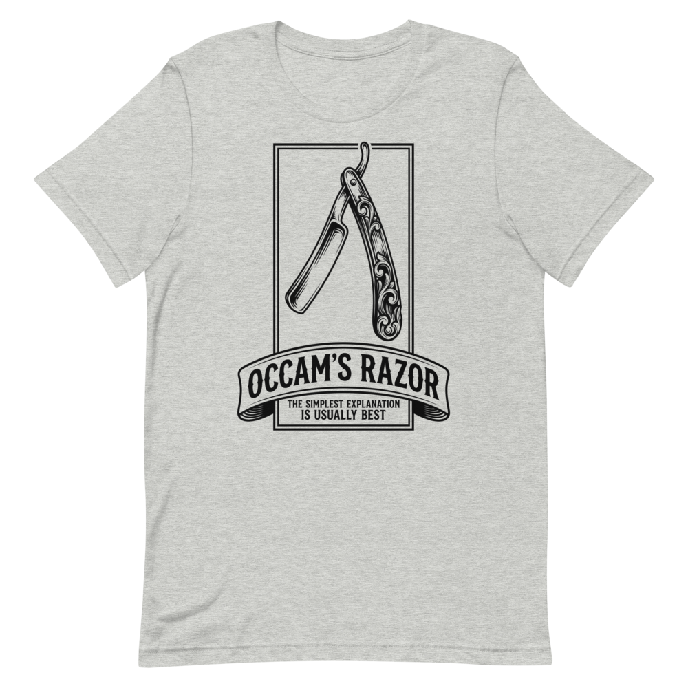 Occam's Razor: The Simplest Explanation Is Usually Best | Philosophy Tee - Athletic Heather