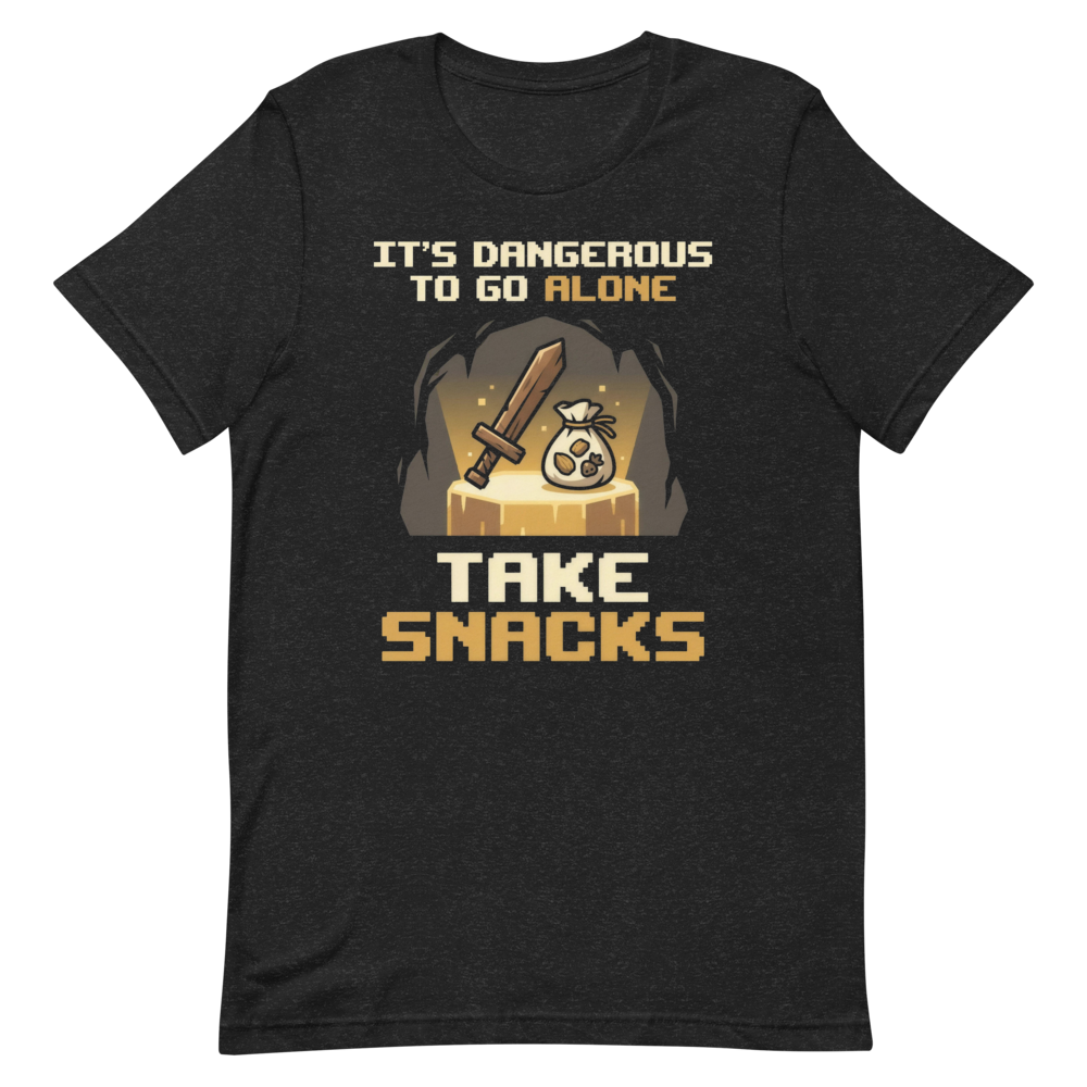 It's Dangerous to Go Alone. Take Snacks. | Gamer - Tee Black Heather (artwork corrected)