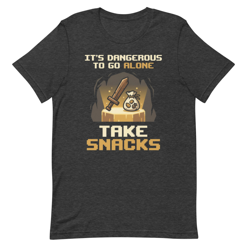 It's Dangerous to Go Alone. Take Snacks. | Gamer - Tee Dark Grey Heather (artwork corrected)
