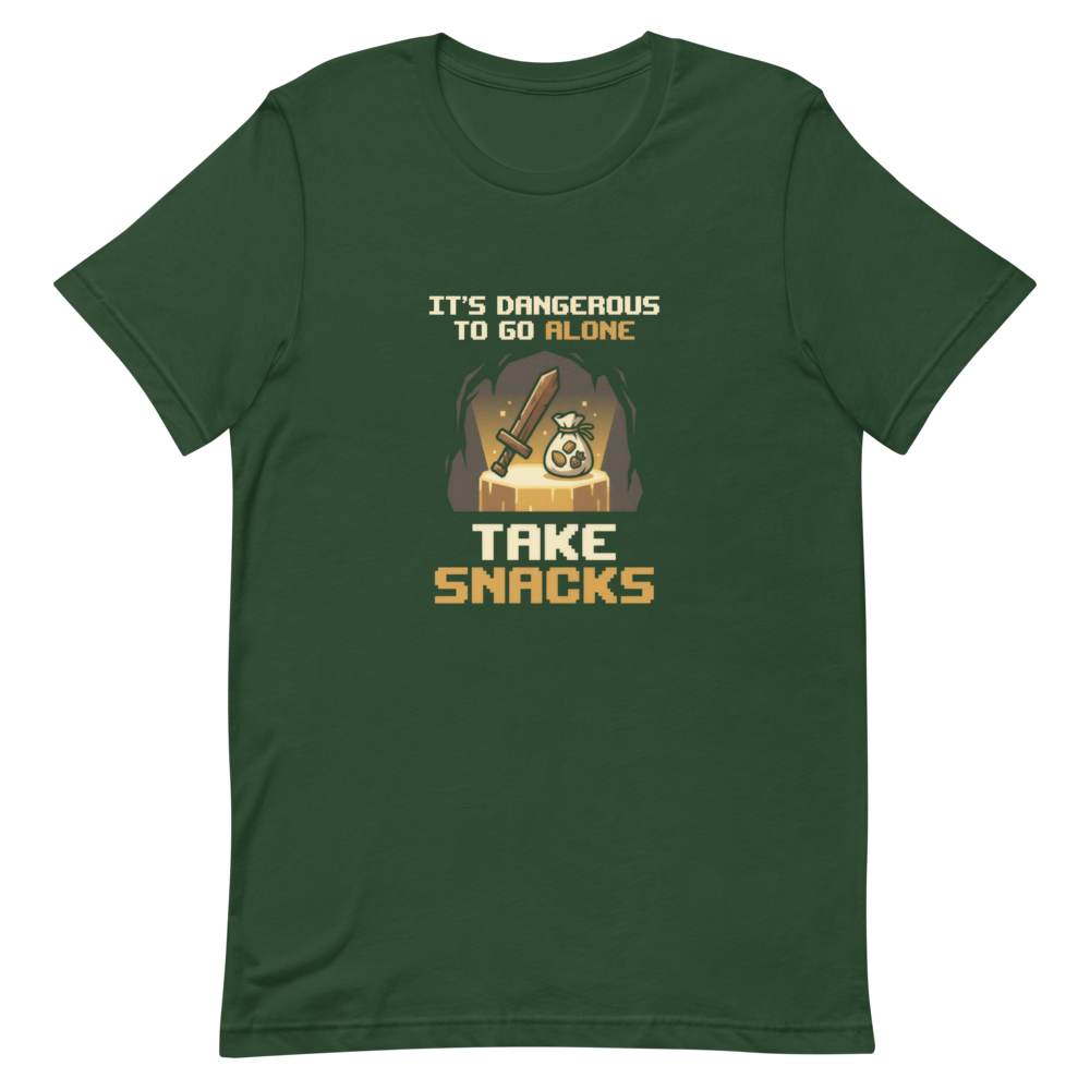 It's Dangerous to Go Alone. Take Snacks. | Gamer Tee - Forest