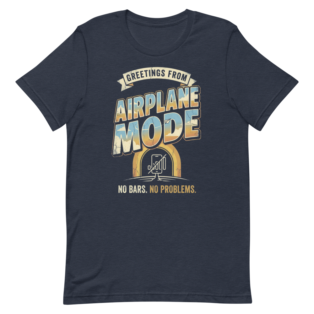 Greetings from Airplane Mode | Digital Detox Tee - Heather Navy