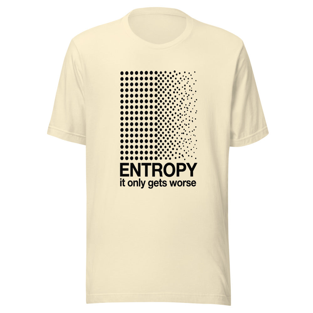 Entropy — It Only Gets Worse | Physics Tee Natural flat lay