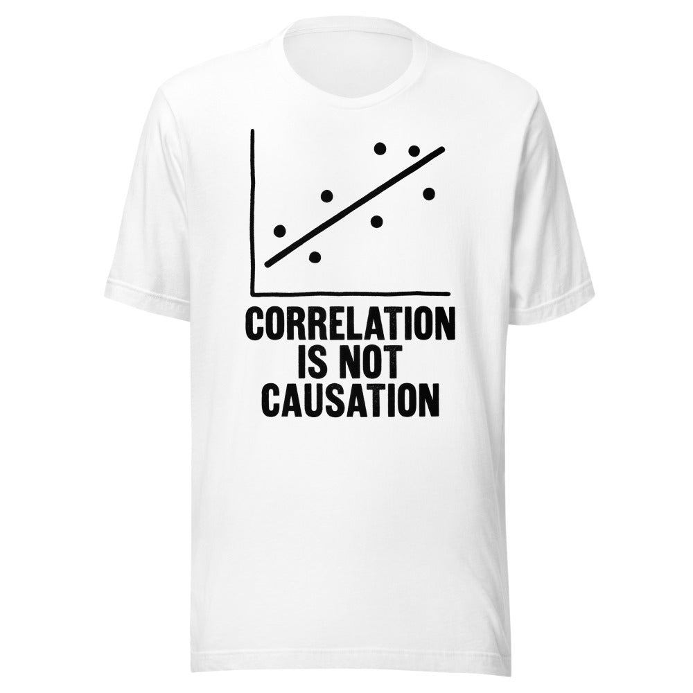 Correlation Is Not Causation | Statistics Tee White flat lay