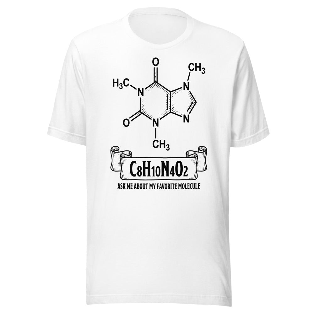 C8H10N4O2 — Ask Me About My Favorite Molecule | Chemistry Tee White flat lay