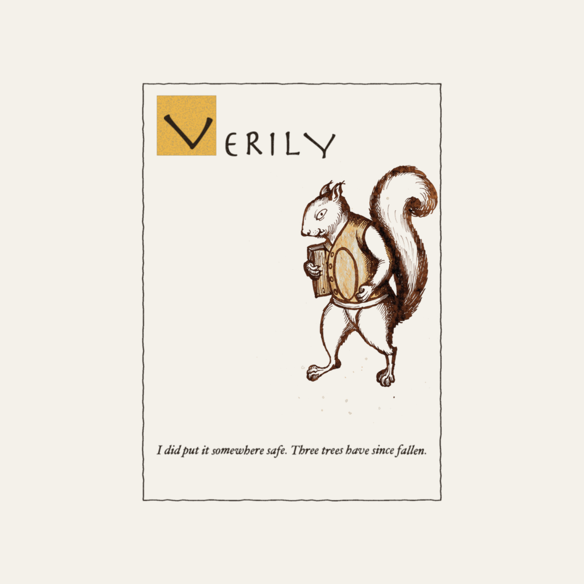 Verily: I Put It Somewhere Safe | Ye Olde Grievance Tee design artwork