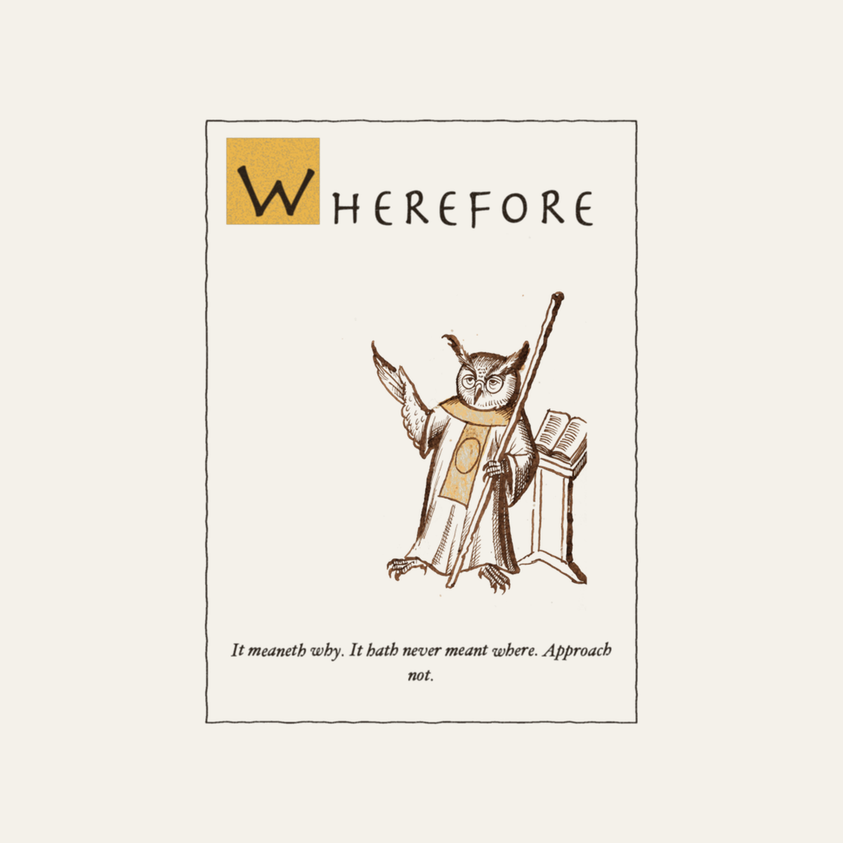 Wherefore: It Meaneth Why | Ye Olde Grievance Tee design artwork