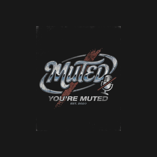 You're Muted | WFH Humor Tee design artwork